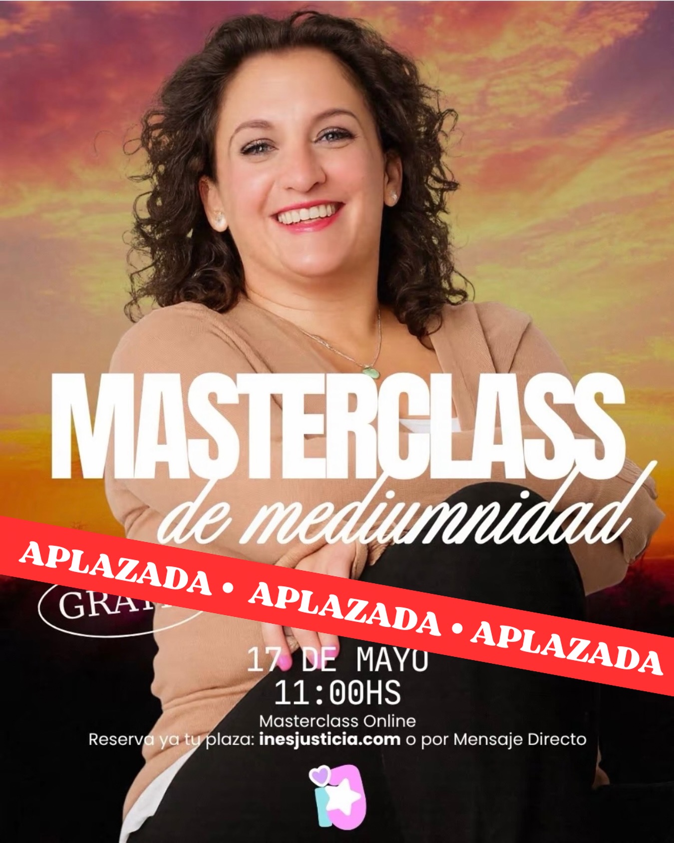 La Masterclass de Mediumnidad prevista para el 17 de mayo queda aplazada hasta nuevo aviso por motivos personales.

Queremos agradeceros de corazón todo el interés, apoyo y cariño recibido. 🤍

En cuanto tengamos una nueva fecha, la comunicaremos por nuestras redes y canales oficiales.

Gracias por vuestra comprensión. ✨

— Escuela de Inés Justicia