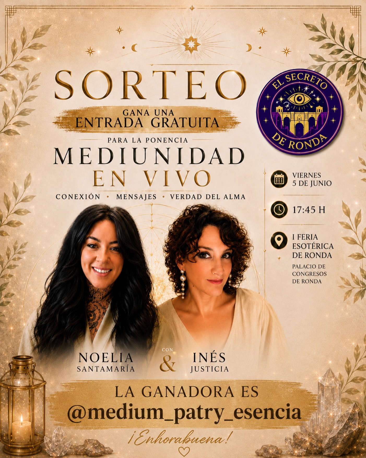 🎉✨ ¡SORTEO DE UNA ENTRADA GRATUITA a nuestra ponencia de Mediumnidad en Ronda! ✨🎉

La ganadora es @medium_patry_esencia ¡enhorabuena! Te enviamos la entrada por privado. Nos vemos mañana!

📍 Nos vemos en la I Feria Esotérica de Ronda, los días 5, 6 y 7 de junio en Ronda (Málaga).

✨ ¡Te esperamos!

#Medium #Espiritualidad #FeriaEsotérica