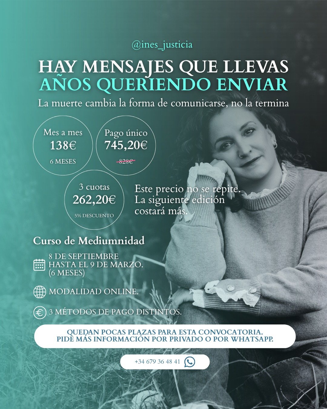 Mucha gente piensa que la mediumnidad es un tema solo para quien ya perdió a alguien. En realidad, también es para quien quiere entender mejor su propia sensibilidad, aunque nunca haya sentido nada "raro" antes.

Es una formación de 6 meses, con método y acompañamiento real, no una promesa vacía.

Quedan pocas plazas para esta convocatoria. Escríbeme por privado o por WhatsApp y te cuento cómo funciona.

#Mediumnidad #CursoDeMediumnidad #Espiritualidad #Medium #Videncia